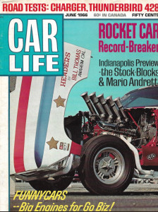 CAR LIFE 1966 JUNE - ROCKET CAR, FUNNYCARS,ANDRETTI,TEST CHARGER,T-BIRD,TEMPEST